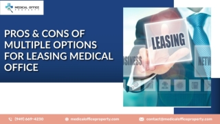 Pros & Cons Of Multiple Options For Leasing Medical Office