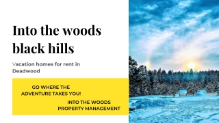 Looking For Vacation Homes In Deadwood | Black Hills Rental