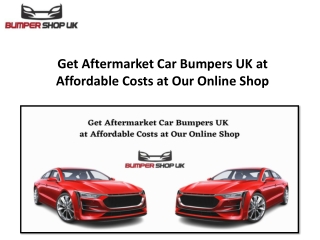 Get Aftermarket Car Bumpers UK at Affordable Costs at Our Online Shop