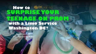 How to Surprise Your Teenage on Prom with a Limo Service Washington DC