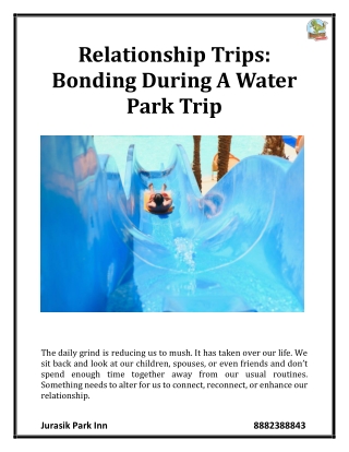 Relationship Trips: Bonding During A Water Park Trip