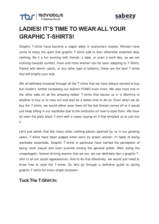 LADIES! IT’S TIME TO WEAR ALL YOUR GRAPHIC T-SHIRTS!