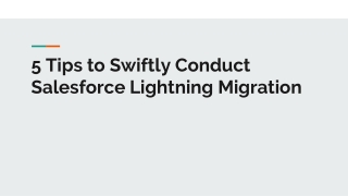 5 Tips to Swiftly Conduct Salesforce Lightning Migration