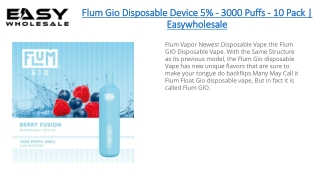 Flum Gio Disposable Device 5% - 3000 Puffs - 10 Pack | Easywholesale