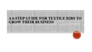 A 6-step guide for textile B2Bs to grow their business