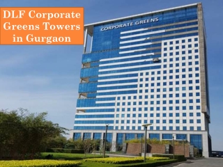 DLF Corporate Greens Towers in Gurgaon