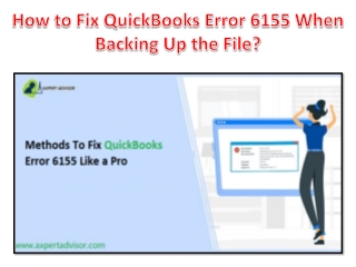 How to Fix QuickBooks Error 6155 When Backing Up the File?