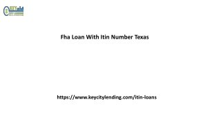 Fha Loan With Itin Number Texas Keycitylending.com....