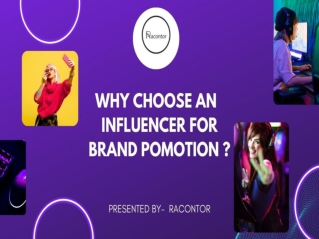 Why choose an influencer for brand promotion