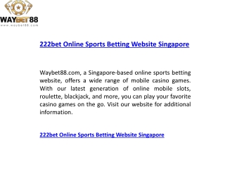222bet Online Sports Betting Website Singapore  Waybet88.com