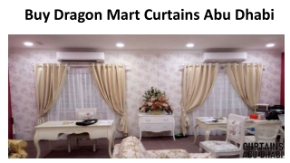 Buy Dragon Mart Curtains Abu Dhabi