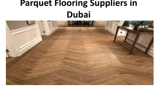 Parquet Flooring Suppliers in Dubai