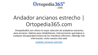 Andador ancianos estrecho | Ortopedia365.com