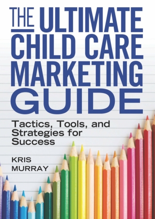 READ  The Ultimate Child Care Marketing Guide Tactics Tools and