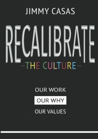 eBOOK  Recalibrate The Culture Our Why  Our Work  Our Values