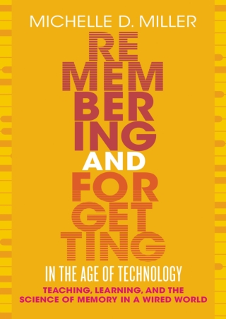 ePUB  Remembering and Forgetting in the Age of Technology Teaching