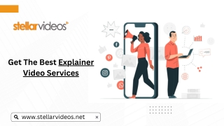 Get The Best Explainer Video Services | Stellar VIdeos