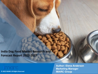 India Dog Food Market Research and Forecast Report 2022-2027