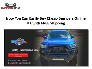 Now You Can Easily Buy Cheap Bumpers Online UK with FREE Shipping