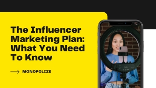 The Influencer Marketing Plan: What You Need To Know
