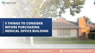 5 Things To Consider Before Purchasing Medical Office Building