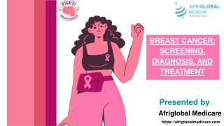 BREAST CANCER SCREENING, DIAGNOSIS, AND TREATMENT