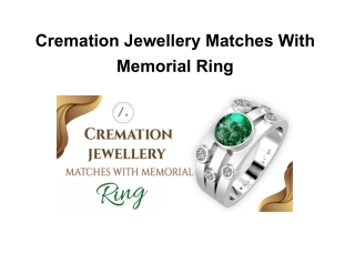 Cremation Jewellery Matches With Memorial Ring