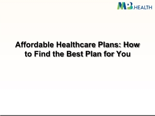 Affordable Healthcare Plans How to Find the Best Plan for You