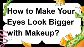 How to Make Your Eyes Look Bigger with Makeup_