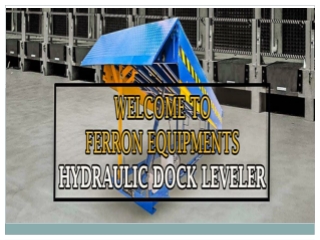 Hydraulic Dock Leveler, Automatic Dock Leveler, Warehouse Dock Lift, Loading Dock Leveler Manufacturers in Bangalore,Hyd