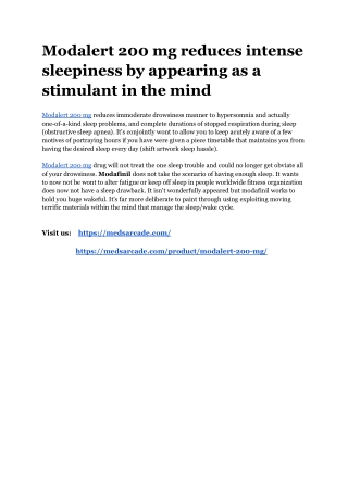 Modalert 200 mg reduces intense sleepiness by appearing as a stimulant in the mind