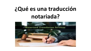 ¿Qué es una traducción notariada_