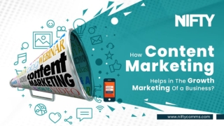 How Content Marketing Helps in The Growth Marketing Of a Business