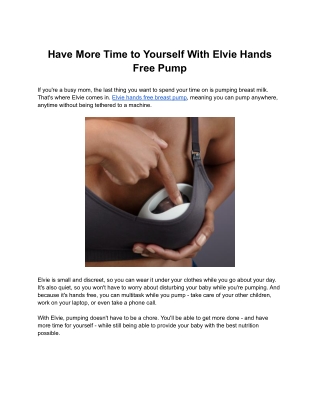 Have More Time to Yourself With Elvie Hands Free Pump