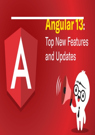 Top Features And Updates Of Angular 13 You Must Know
