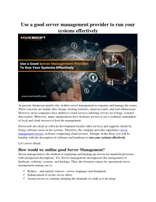 Use a good server management provider to run your systems effectively