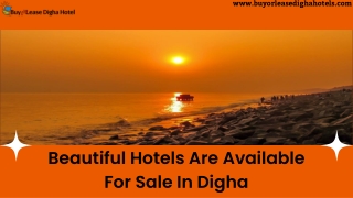 Beautiful Hotels Are Available For Sale In Digha