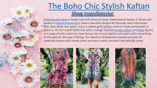 The Boho Chic Stylish Kaftan
