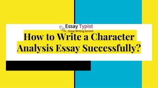 How to Write a Character Analysis Essay Successfully