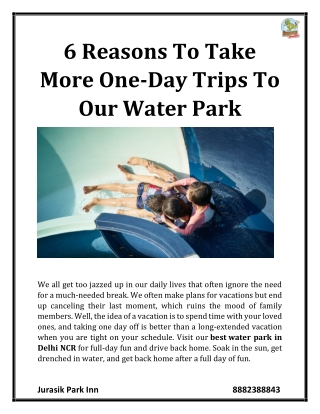 6 Reasons To Take More One-Day Trips To Our Water Park