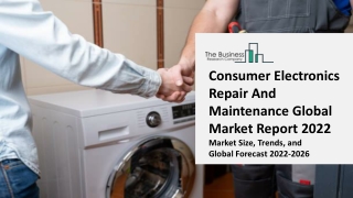 Consumer Electronics Repair And Maintenance Market By Application, By Distribution Channel, By End User, Regional Outloo