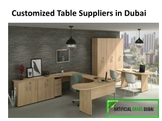 Customized Table Suppliers in Dubai