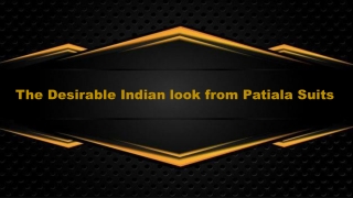 The Desirable Indian look from Patiala Suits