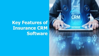 Key Features of Insurance CRM Software