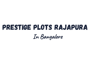 Prestige Plots Rajapura Bangalore E brochure