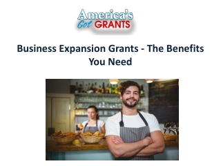 Business Expansion Grants - The Benefits You Need