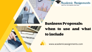 Business Proposals when to use and what to include