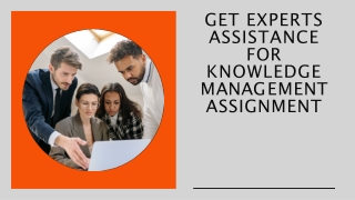 Get Experts Assistance for knowledge management assignment