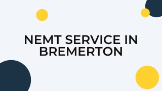 NEMT Service in Bremerton - PPT