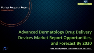 Advanced Dermatology Drug Delivery Devices Market Share 2022 COVID-19 Impact and